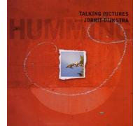 Humming by Talking Pictures, Dijkstra (2000-10-17)
