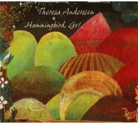 Hummingbird, GO! by Theresa Andersson (2008-09-02)