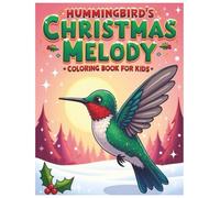 Hummingbird's Christmas Melody Coloring Book for Kids, adorable birds designed Clean & Bold, Easy to Color: Christian Christmas Coloring Book, Kids ... Hollies, Decorations, Christmas Celebrations