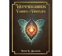 Hummingbirds Fairies and Fireflies: The heart of a seed