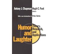 Humor and Laughter: Theory, Research and Applications