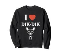 Humor Dik-Diks animals funny simple i love Dik-Dik Sweatshirt