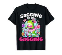 Humor Frog Sagging But Still Gagging Funny Frog Meme T-Shirt