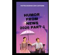 HUMOR FROM NEWS: 2026 PART 1