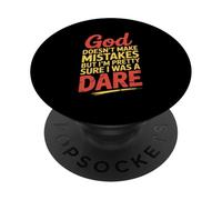 Humor God Doesn't Make Mistakes Dare PopSockets Adhesive PopGrip