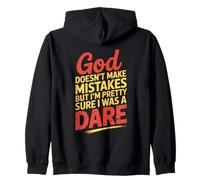 Humor God Doesn't Make Mistakes Dare Zip Hoodie