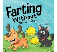 Humor Heals Us Farting Without You is Like: A Funny Perspective From a Dog Who Humor Heals Us Multicolor
