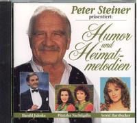 Humor & Heimatmelodien (Peter Steiner präs.) - Peter Steiner, Lydia Huber, Pitztaler Nachtigalln, Bachler Buam..