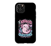 Humor I Axolotl Questions Cute Axolotl Lover Funny Case for iPhone 11 Pro