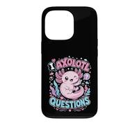 Humor I Axolotl Questions Cute Axolotl Lover Funny Case for iPhone 13 Pro