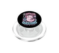 Humor I Axolotl Questions Cute Axolotl Lover Funny PopSockets PopGrip for MagSafe