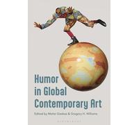 Humor in Global Contemporary Art