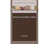 Humor in the Midst of Mark