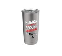 Humor My Second Language Stand Up Comedy Stand Up Comedian Stainless Steel Insulated Tumbler
