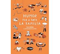 Humor per a tota la família (La Tira)