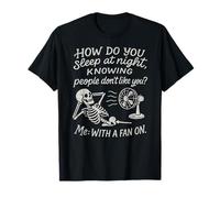 Humor Slogan How Do You Sleep At Night Quote Funny Sarcastic T-Shirt