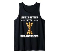 Humor Small Bread Breadstick Life is Better with Breadsticks Tank Top