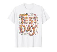 Humor Test Day Everything is Fine STEM History Vibes T-Shirt