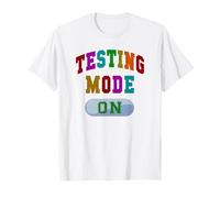 Humor Testing Mode: ON Test Day Teacher Bruh STEM History T-Shirt