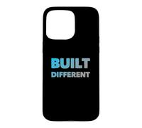 Humor Text Funny People Funny Pride Quotes Built Different Case for iPhone 15 Pro Max