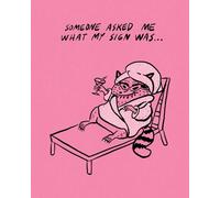 Humor Us Greeting Cards: Just For Laughs - Someone asked me what my sign (Pack of 6)