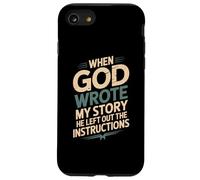 Humor When God Wrote My Story He Left Out Case for iPhone SE (2020) / 7/8