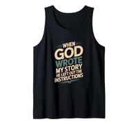 Humor When God Wrote My Story He Left Out Tank Top