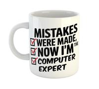 Humorous Career Mug Gift - Mistakes were Made Now I'm The Computer Expert - Funny Gift Idea for Colleagues & Staff