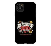Humorous Deadbeat Dad Funny Novelty Case for iPhone 11 Pro Max