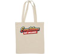 Humorous Expression About Unmet Expectations Natural Cotton Tote Bag White