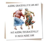 Humorous Happy Birthday Card - It Is Fun to Age Disgracefully - Laughing and Dancing, Watercolour - For Friend, Best Friend, Lover, Partner, Colleague, Relative or Other