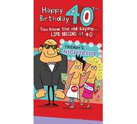 Humorous Male/Female 40th Birthday Card from The Pik.A.Do Range by Quitting Hollywood - Trendy's Nightclub, Life Begins at 40 - Greeting Card for Him/for Her (WW-K8193)