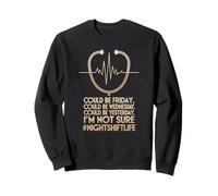 Humorous nocturnal medical assistant quote about shifts Sweatshirt
