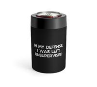 Humorous Sarcastic Troublemakers Defensive Statements Pun Can Holder 12oz
