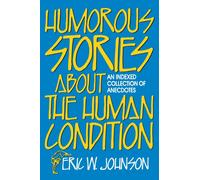 Humorous Stories about the Human Condition