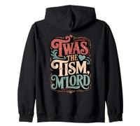Humorous Vintage Style 'Twas The 'Tism M'Lord Quote Zip Hoodie