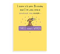 Humour Funny Birthday Card 3 magic words - 7 x 5 inches - Regal Publishing