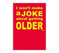 Humour Funny Birthday Card I wont make joke - 7 x 5 inches - Regal Publishing