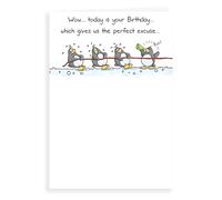 Humour Funny Birthday Card Perfect excuse - 7 x 5 inches - Regal Publishing