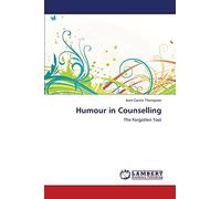 Humour in Counselling: The Forgotten Tool
