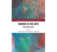 Humour in the Arts: New Perspectives (Studies for the International Society for Cultural History)