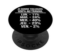 Humour Travail Français Blague Bureau Pourcentage Ironique PopSockets Adhesive PopGrip