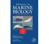 Humpback Dolphins (Sousa spp.): Current Status and Conservation, Part 1 (Volume 72) (Advances in Marine Biology, Volume 72)