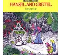 Humperdinck, E. - Hansel & Gretel-Complete Opera