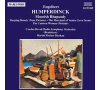 Humperdinck: Moorish Rhapsody / Sleeping Beauty / The Merchant of Venice / The Canteen Woman