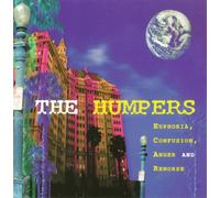 Humpers - Euphoria Confusion Anger & Rem