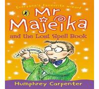 Humphrey Carpenter Mr Majeika & the Lost Spell Book Paperback Humphrey Carpenter Multicolor