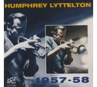 Humphrey & His Band Lyttelton - Humphrey Lyttelton 1957-1958