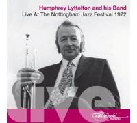 Humphrey Lyttelton and His Band - Live at the Nottingham Jazz Festival 1972