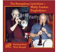 Humphrey Lyttelton - Wally Fawkes Troglodytes - Rent Party: Harking Back With Hump